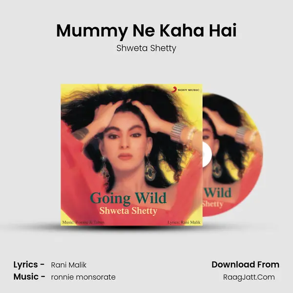 Mummy Ne Kaha Hai MP3 Song by Shweta Shetty Cover