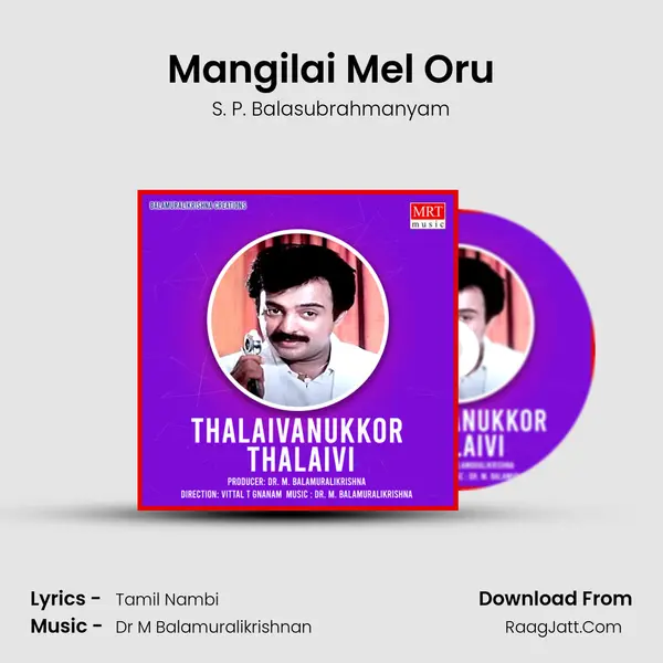 Mangilai Mel Oru MP3 Song by S. P. Balasubrahmanyam Cover