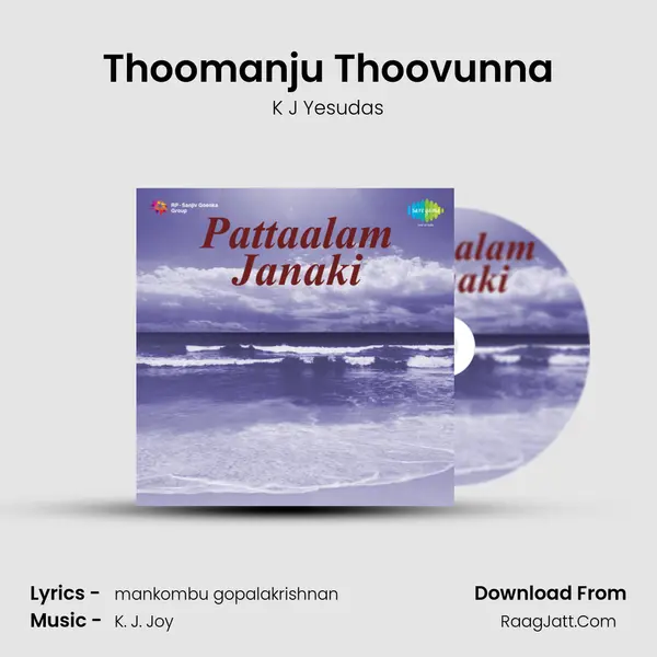 Thoomanju Thoovunna MP3 Song by K J Yesudas Cover