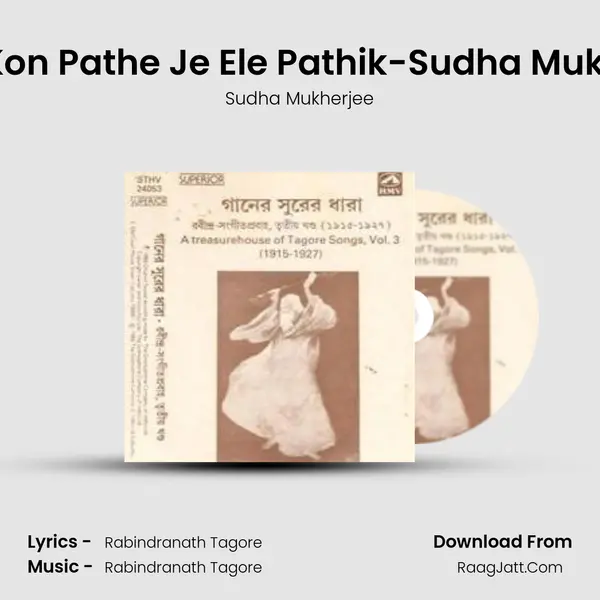 Tumi Kon Pathe Je Ele Pathik-Sudha Mukherjee MP3 Song by Sudha Mukherjee Cover