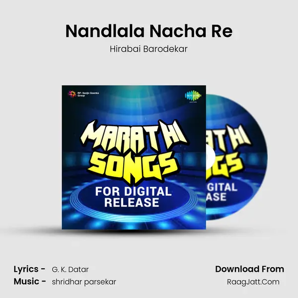 Nandlala Nacha Re MP3 Song by Hirabai Barodekar Cover