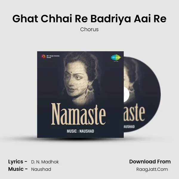 Ghat Chhai Re Badriya Aai Re MP3 Song by Chorus Cover