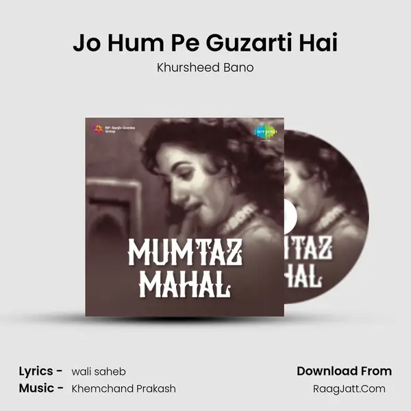 Jo Hum Pe Guzarti Hai MP3 Song by Khursheed Bano Cover
