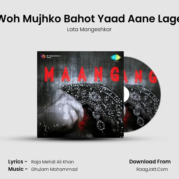 Woh Mujhko Bahot Yaad Aane Lage MP3 Song by Lata Mangeshkar Cover