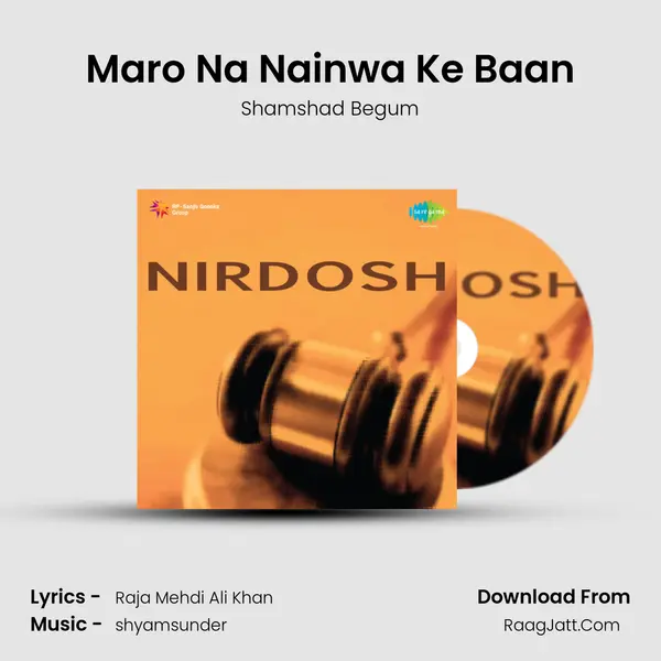 Maro Na Nainwa Ke Baan MP3 Song by Shamshad Begum Cover