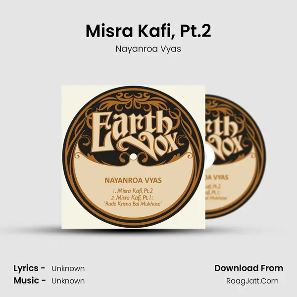 Misra Kafi, Pt.2 MP3 Song by Nayanroa Vyas Cover