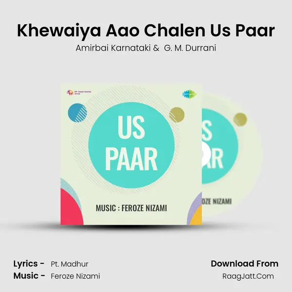 Khewaiya Aao Chalen Us Paar MP3 Song by Amirbai Karnataki Cover