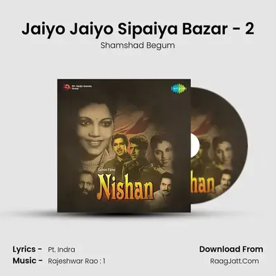 Jaiyo Jaiyo Sipaiya Bazar - 2 MP3 Song by Shamshad Begum Cover