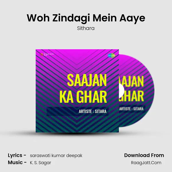 Woh Zindagi Mein Aaye mp3 song