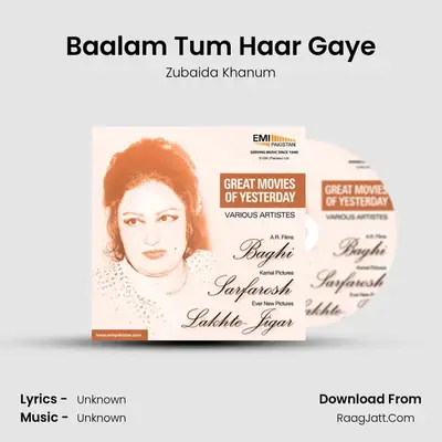 Baalam Tum Haar Gaye MP3 Song by Zubaida Khanum Cover