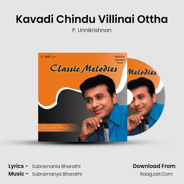 Kavadi Chindu Villinai Ottha MP3 Song by P. Unnikrishnan Cover