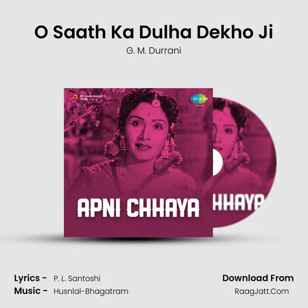 O Saath Ka Dulha Dekho Ji MP3 Song by G. M. Durrani Cover