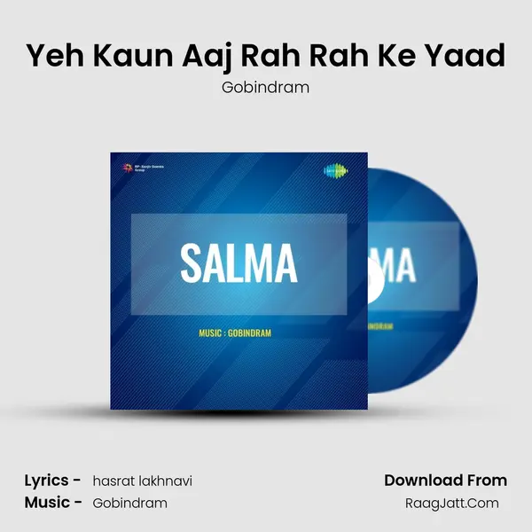 Yeh Kaun Aaj Rah Rah Ke Yaad MP3 Song by Gobindram Cover