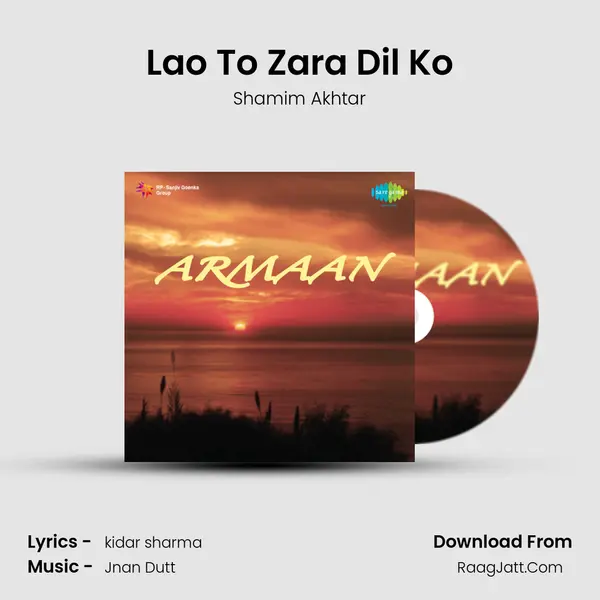 Lao To Zara Dil Ko MP3 Song by Shamim Akhtar Cover