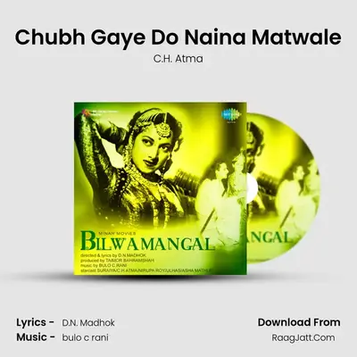 Chubh Gaye Do Naina Matwale MP3 Song by C.H. Atma Cover
