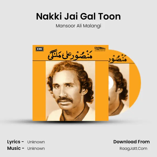 Nakki Jai Gal Toon MP3 Song by Mansoor Ali Malangi Cover