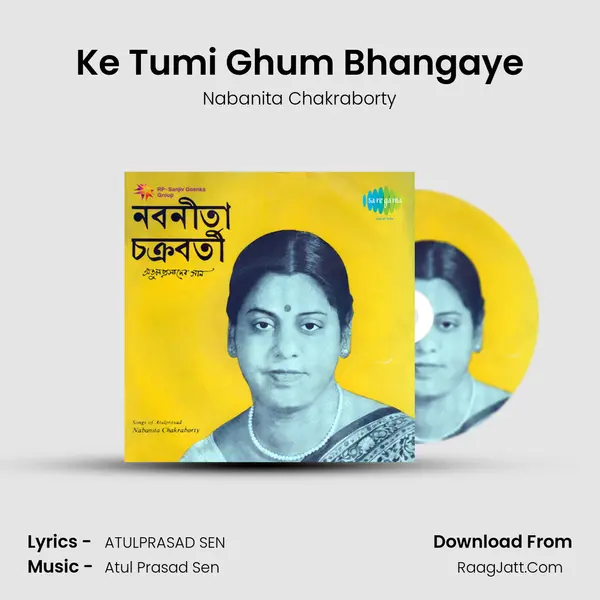 Ke Tumi Ghum Bhangaye mp3 song