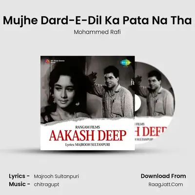Mujhe Dard-E-Dil Ka Pata Na Tha MP3 Song by Mohammed Rafi Cover