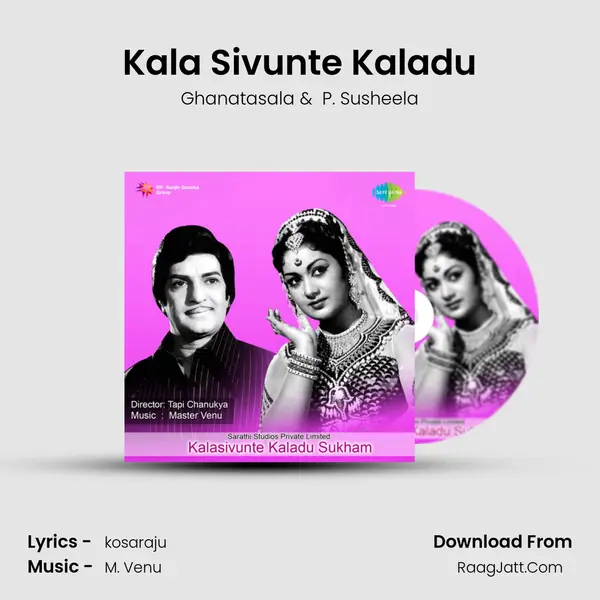 Kala Sivunte Kaladu MP3 Song by Ghanatasala Cover