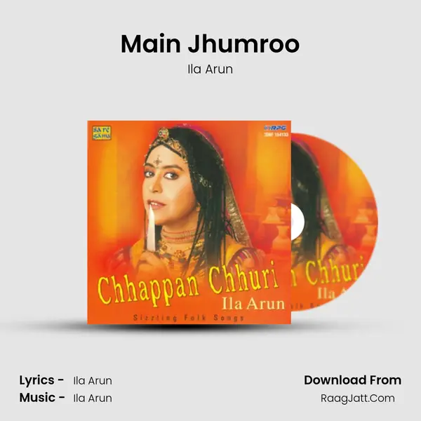 Main Jhumroo MP3 Song by Ila Arun Cover