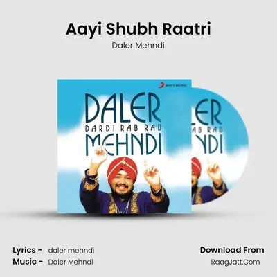 Aayi Shubh Raatri MP3 Song by Daler Mehndi Cover