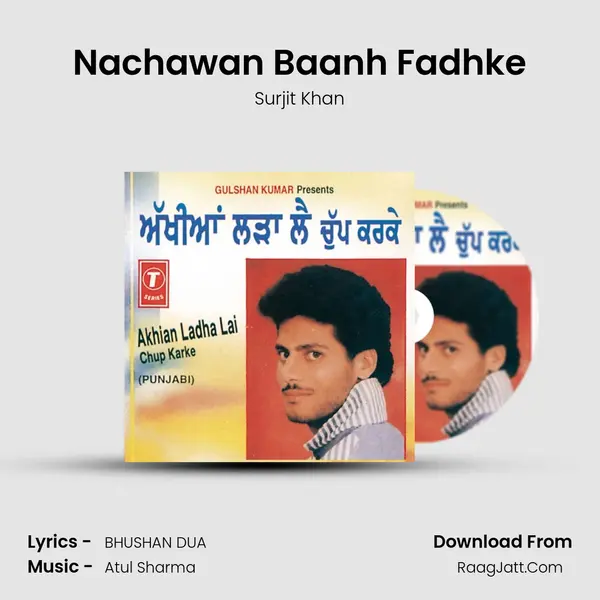 Nachawan Baanh Fadhke MP3 Song by Surjit Khan Cover