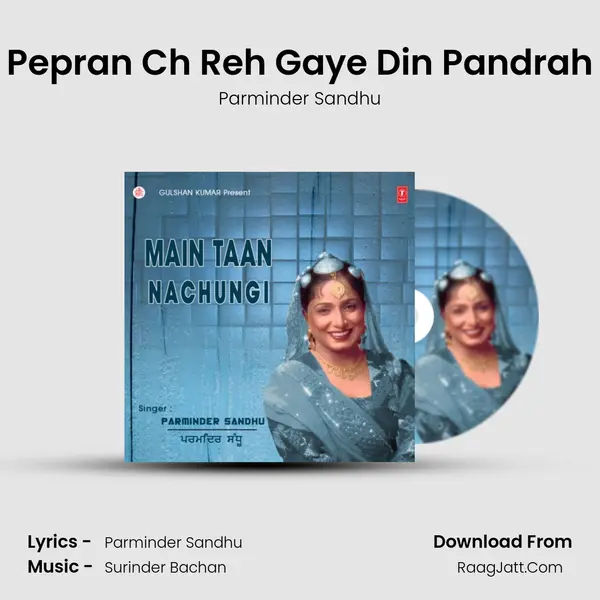 Pepran Ch Reh Gaye Din Pandrah MP3 Song by Parminder Sandhu Cover