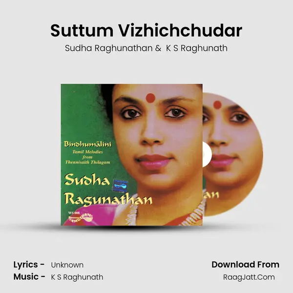 Suttum Vizhichchudar MP3 Song by Sudha Raghunathan Cover