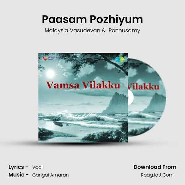 Paasam Pozhiyum MP3 Song by Malaysia Vasudevan Cover