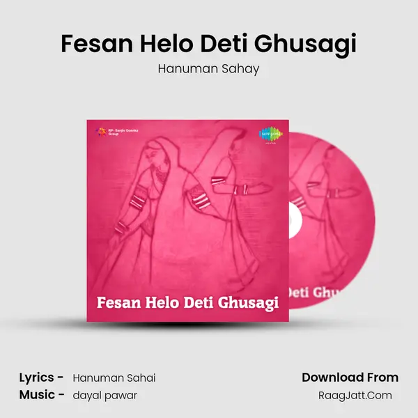 Fesan Helo Deti Ghusagi MP3 Song by Hanuman Sahay Cover