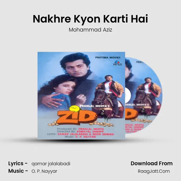 Nakhre Kyon Karti Hai MP3 Song by Mohammad Aziz Cover