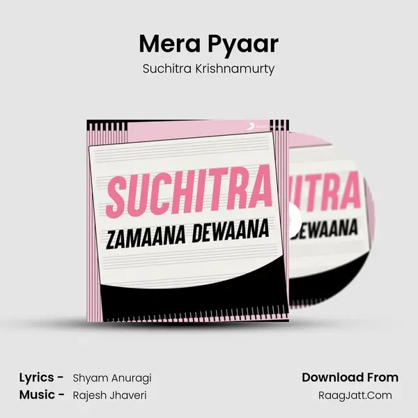 Mera Pyaar MP3 Song by Suchitra Krishnamurty Cover
