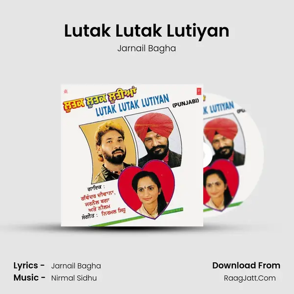 Lutak Lutak Lutiyan MP3 Song by Jarnail Bagha Cover