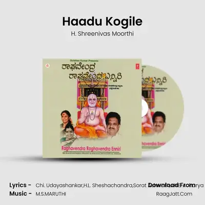 Haadu Kogile MP3 Song by H. Shreenivas Moorthi Cover