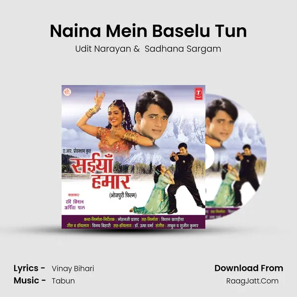 Naina Mein Baselu Tun MP3 Song by Udit Narayan Cover