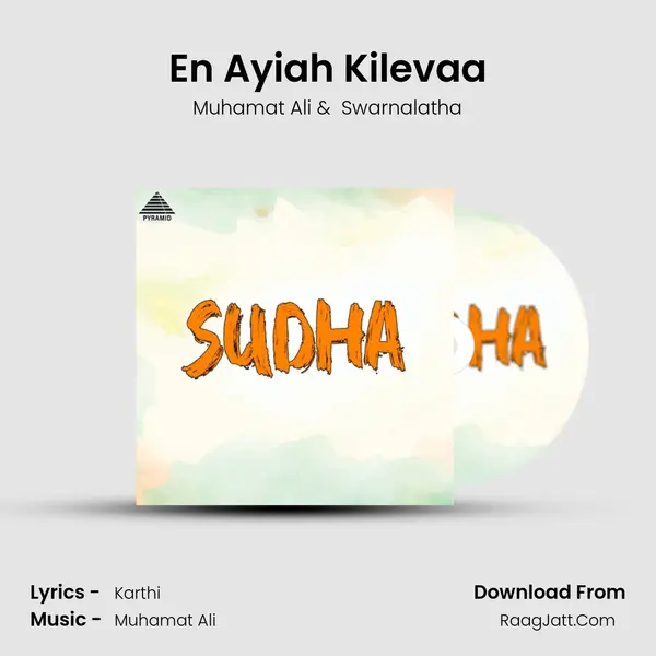 En Ayiah Kilevaa MP3 Song by Muhamat Ali Cover