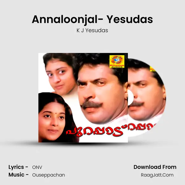 Annaloonjal- Yesudas MP3 Song by K J Yesudas Cover