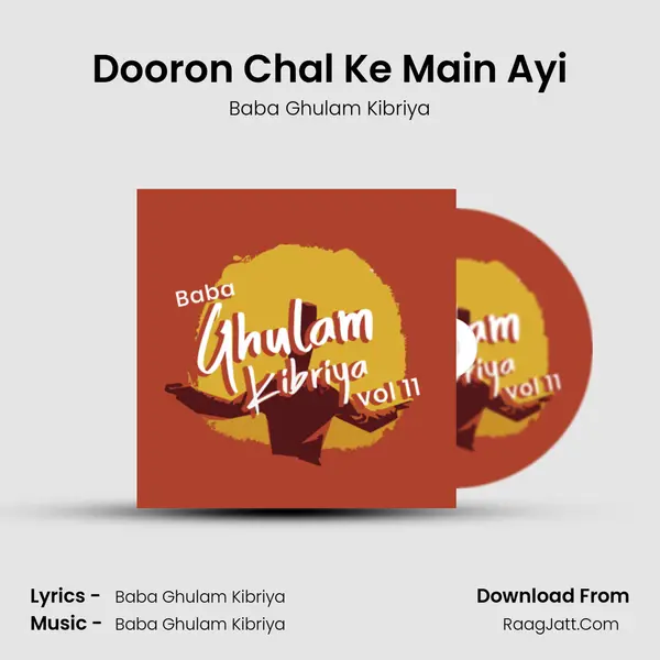 Dooron Chal Ke Main Ayi MP3 Song by Baba Ghulam Kibriya Cover