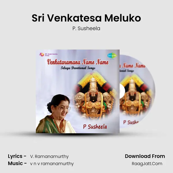 Sri Venkatesa Meluko MP3 Song by P. Susheela Cover
