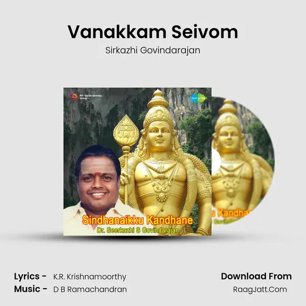 Vanakkam Seivom MP3 Song by Sirkazhi Govindarajan Cover