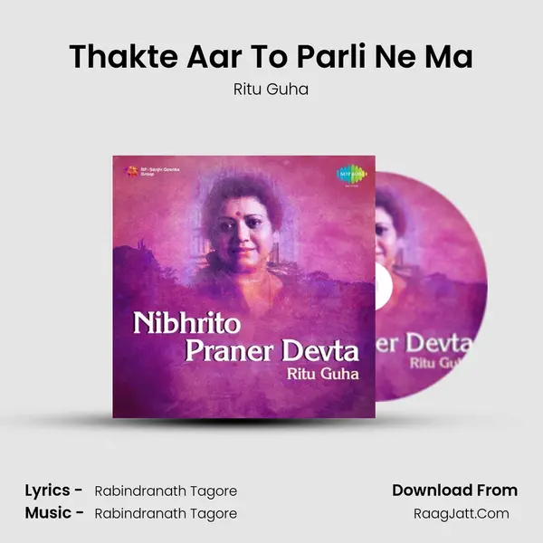 Thakte Aar To Parli Ne Ma MP3 Song by Ritu Guha Cover