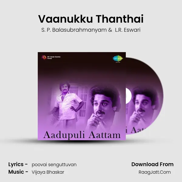 Vaanukku Thanthai MP3 Song by S. P. Balasubrahmanyam Cover