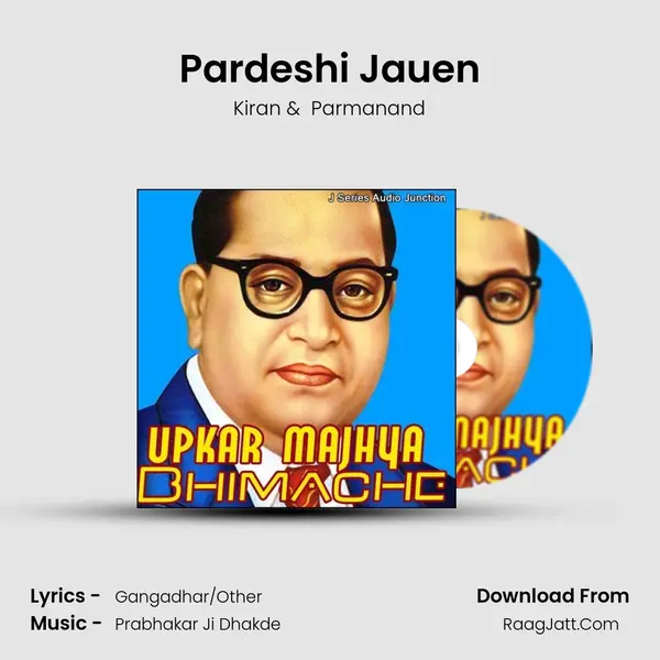 Pardeshi Jauen MP3 Song by Kiran Cover
