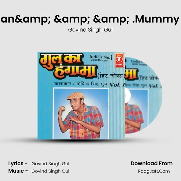 Kiraye Ka Makaan& & & .Mummy Ko Jaante Hain MP3 Song by Govind Singh Gul Cover