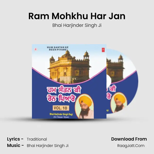 Ram Mohkhu Har Jan MP3 Song by Bhai Harjinder Singh Ji Cover