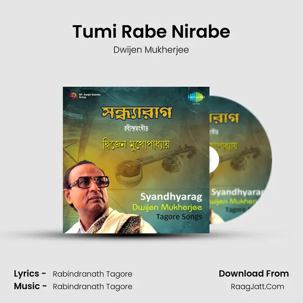 Tumi Rabe Nirabe MP3 Song by Dwijen Mukherjee Cover