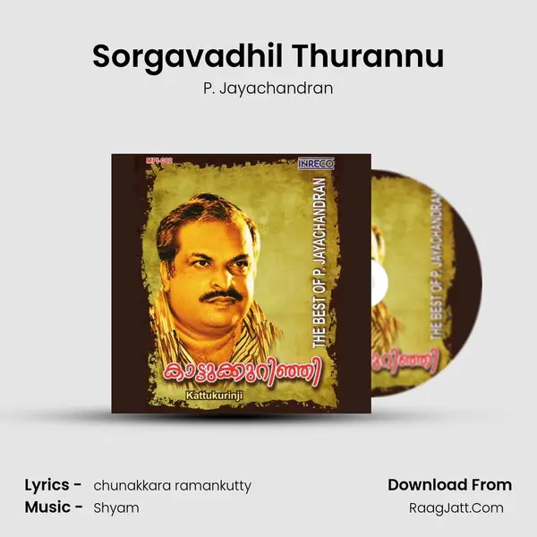 Sorgavadhil Thurannu MP3 Song by P. Jayachandran Cover
