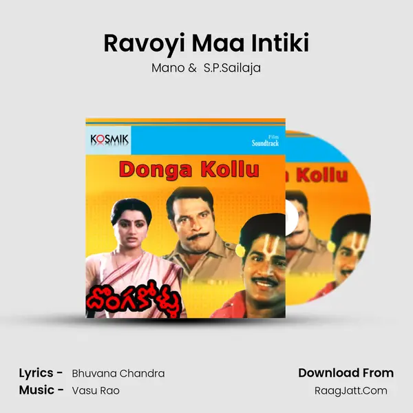 Ravoyi Maa Intiki MP3 Song by Mano Cover