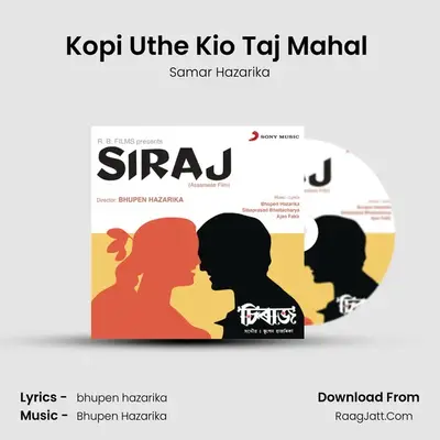 Kopi Uthe Kio Taj Mahal (Introduction) MP3 Song by Samar Hazarika Cover