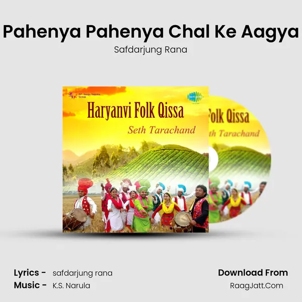 Pahenya Pahenya Chal Ke Aagya mp3 song